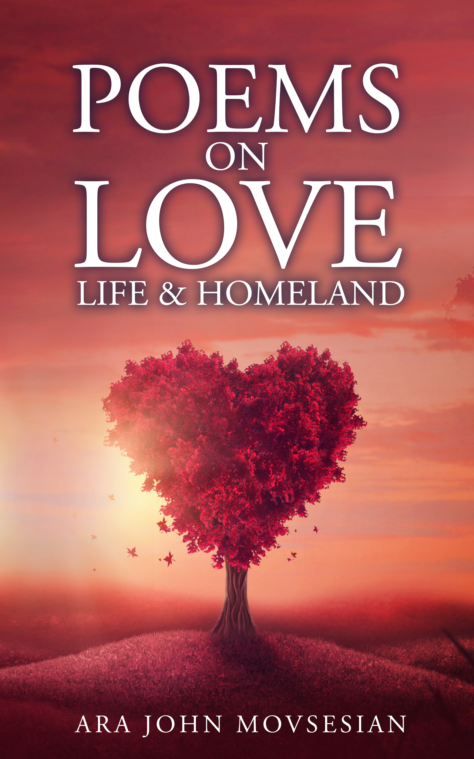 Poems On Love, Life & Homeland